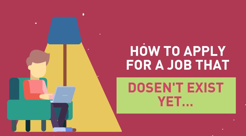 Applying for Jobs That Don't Actually Exist Yet? Here's how.