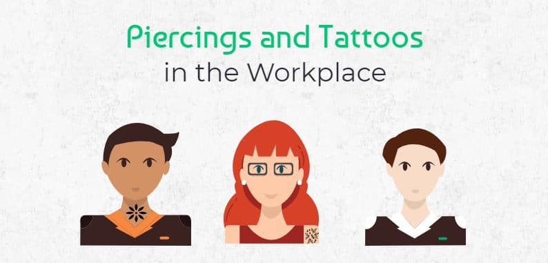 Piercings and Tattoos in the Workplace Workforce Management Roubler