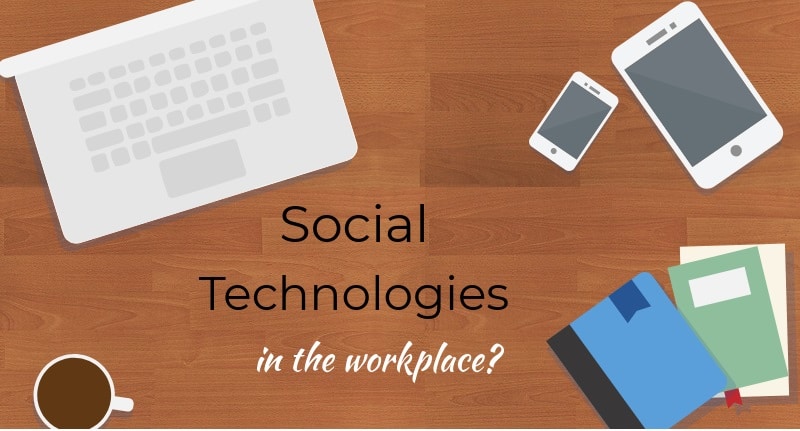 Social technologies in the workplace